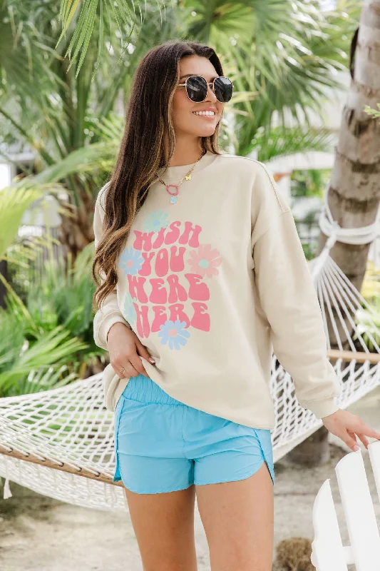 Wish You Were Here Light Tan Oversized Graphic Sweatshirt FINAL SALE